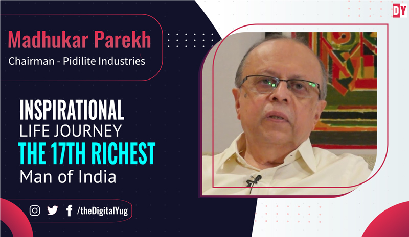 Madhukar Parekh Inspirational Life Journey - The 17th Richest Man of India