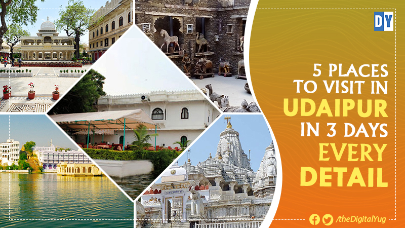 Top 5 Things to Do in Udaipur for a Perfect 3 Day Trip: With all Details