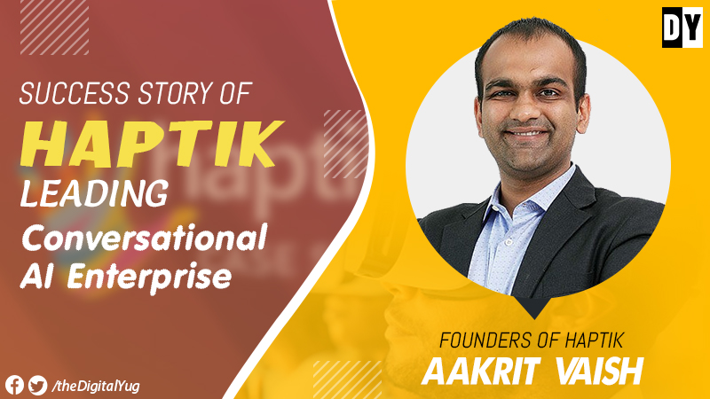 Future is Here: AI Chatbot Startup Haptik Success Story
