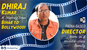 Dhiraj Kumar: A Journey from Bihar to Bollywood