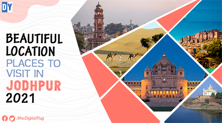 10 Beautiful Location Places to Visit in Jodhpur 2021
