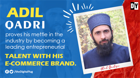 Adil Qadri, with his unique brand Adilqadri, creates ripples of growth in the online business world