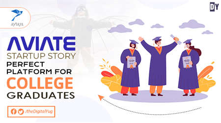 Aviate Startup Story – Perfect Platform for College Graduates 