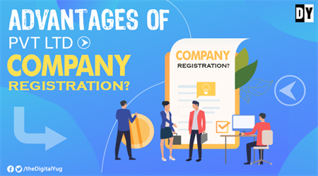 Advantages of Pvt Ltd Company Registration