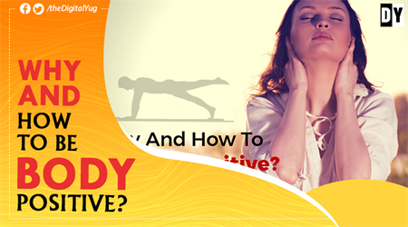 Why And How To Be Body Positive?