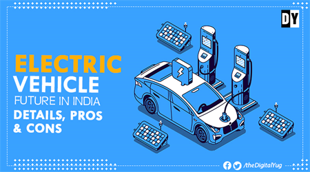 Future of Electric Vehicles in India: All Details