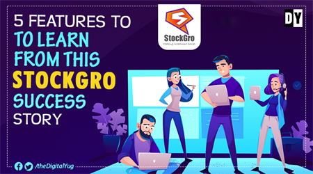 5 Features to Learn from this StockGro Success Story