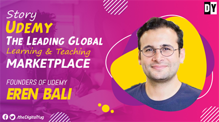 Idea behind Building the Biggest Learning Place: Udemy Success story