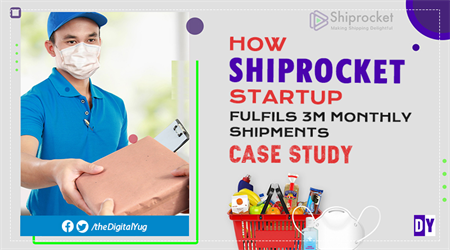 How Shiprocket Startup fulfils 3M Monthly Shipments: Case Study