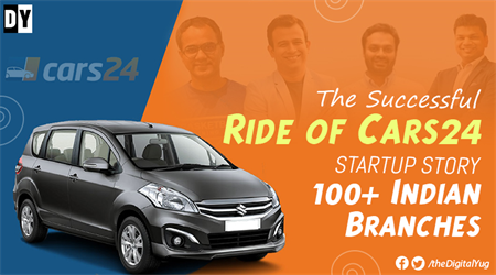 Cars24 Story: Only Second Hand Marketplace in Unicorn