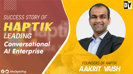 Future is Here: AI Chatbot Startup Haptik Success Story