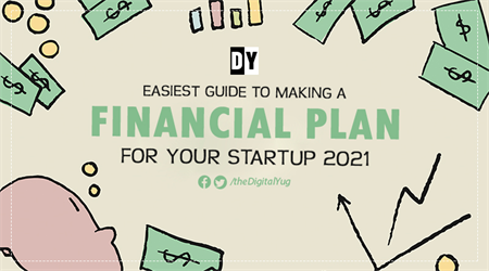 Easiest Guide to Making a Financial Plan for Your Startup 2021