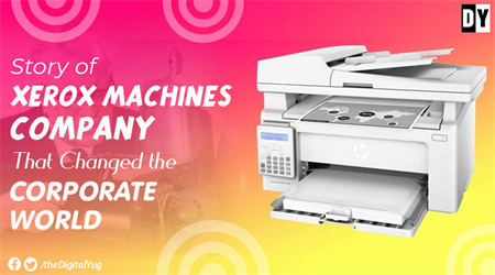 Xerox Story: Learn How Invention can be Made Profitable