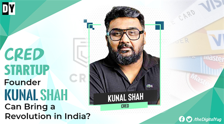 Kunal Shah’s Brilliant Futuristic Startup Idea: CRED