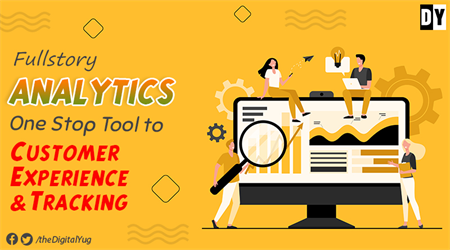 Tracking & Analysis Website Fullstory Raises $32Million Funding