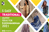 5 Easy Traditional Outfit Ideas for Rakshabandhan 2021