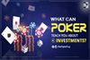 What Can Poker Teach You About Investments?