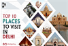 Top 10 places to visit in Delhi