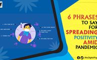 6 Phrases to Say for Spreading Positivity Amid Pandemic