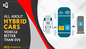 All About Hybrid Cars: Vehicle Better than EVs