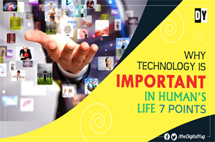 Why Technology Is Important in Human’s Life: 7 Points