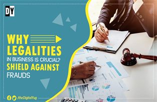 Why Legalities in Business is Crucial? Shield Against Frauds