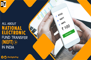 All about National Electronic Fund Transfer (NEFT) in India