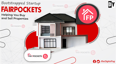 Noida-based Fairpockets Startup – The Best Company for Real Estate Issues