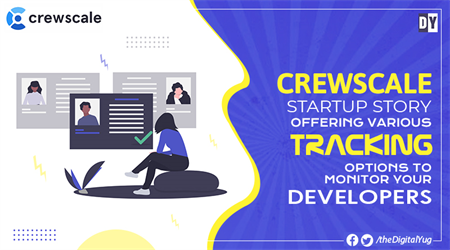 CrewScale Startup Story – Offering Various Tracking Options to Monitor Your Developers