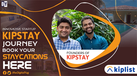 Innovative Startup Kipstay Journey – Book Your Staycations Here