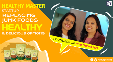 Healthy Master Startup - Replacing Junk Foods with Healthy & Delicious Options
