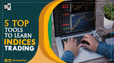 5 Top Tools to Learn Indices Trading