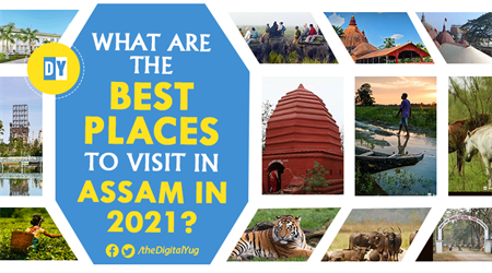 What are the Best Places to visit in Assam in 2021?