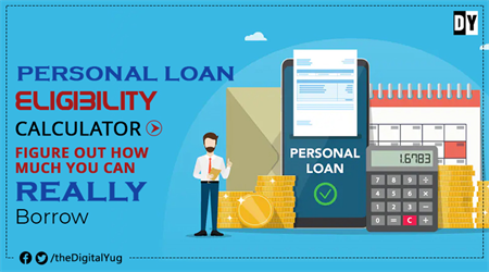 Personal Loan Eligibility Calculator: Figure Out How Much You Can Really Borrow