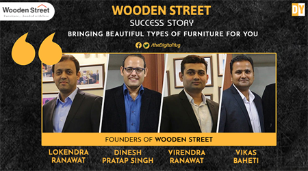 Wooden Street Success Story – Bringing Beautiful types of Furniture for You