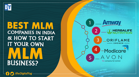 Best MLM Companies in India & How to Start it Your Own MLM Business?