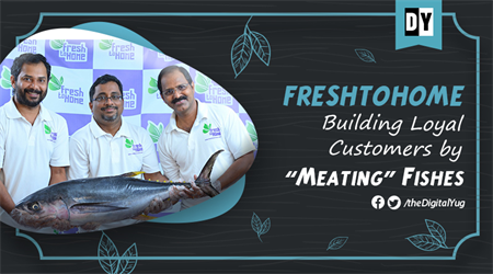 FreshtoHome Startup: Learn How Quality Wins over Price?