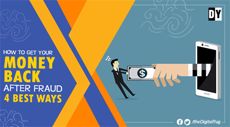 Got Scammed? Follow this Guide to Get Money after Fraud