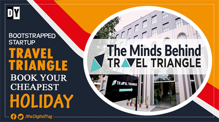 Bootstrapped Startup TravelTriangle: Book Your Cheapest Holiday