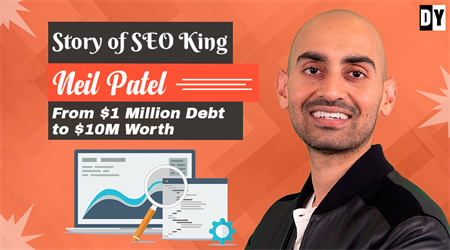 Neil Patel Success Story: Success After Massive Failure