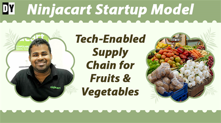Ninjacart Startup Model – Tech-Enabled Supply Chain for Fruits & Vegetables