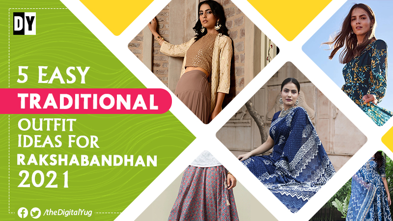 5 Easy Traditional Outfit Ideas for Rakshabandhan 2021