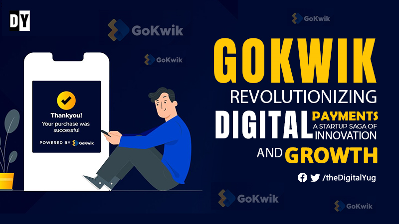 GoKwik: Revolutionizing Digital Payments – A Startup Saga of Innovation and Growth