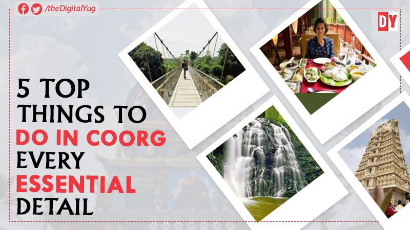 A Trip to the Scotland of India: Coorg- Top Things to Do