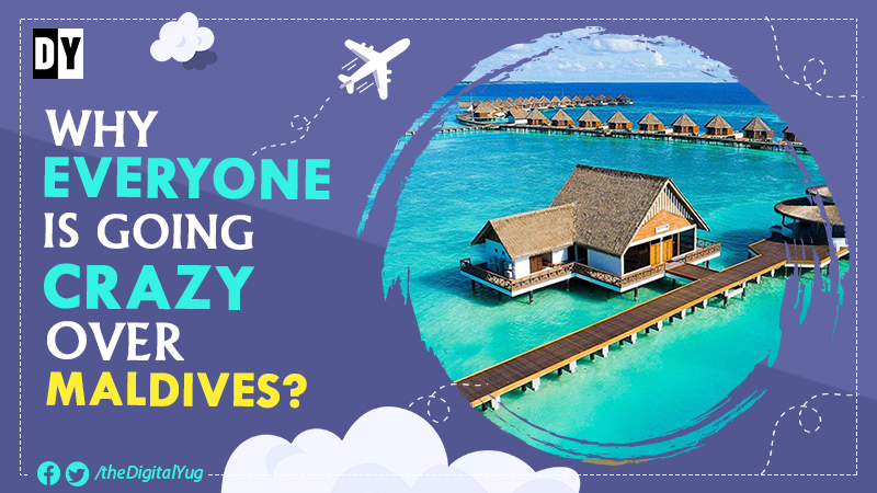 Why Everyone is Going Crazy Over Maldives?