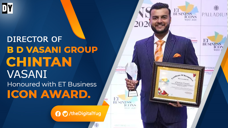 Director of B D Vasani Group, Chintan Vasani, Honoured with ET Business Icon Award. 