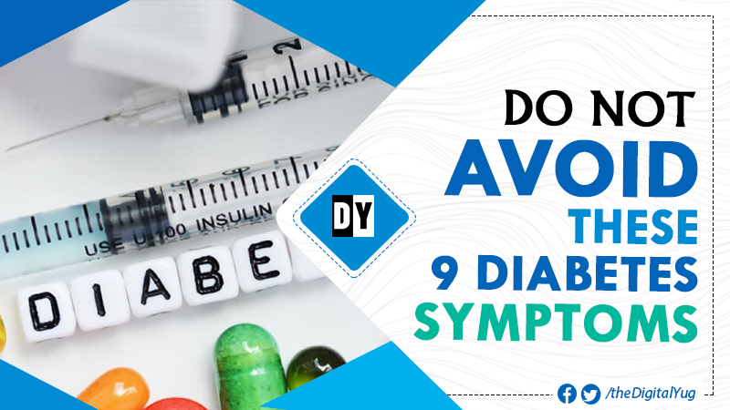 9 Early Signs of Diabetes in Hindi: Top 9 डायबिटीज के लक्षण